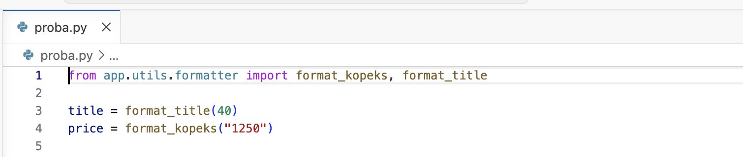 proba.py в VS Code: вызовы format_title(40) и format_kopeks("1250") ничем не подчёркнуты