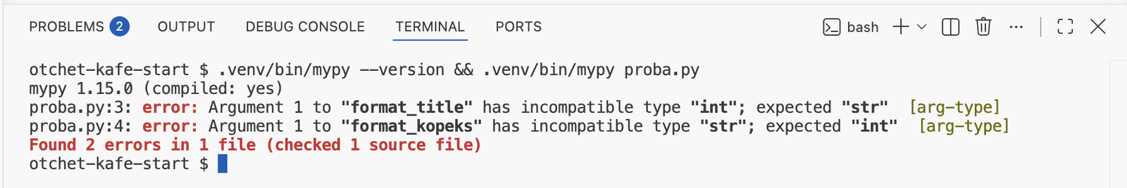 Терминал VS Code: mypy 1.15.0, затем две ошибки arg-type в proba.py в строках 3 и 4 и итог Found 2 errors in 1 file